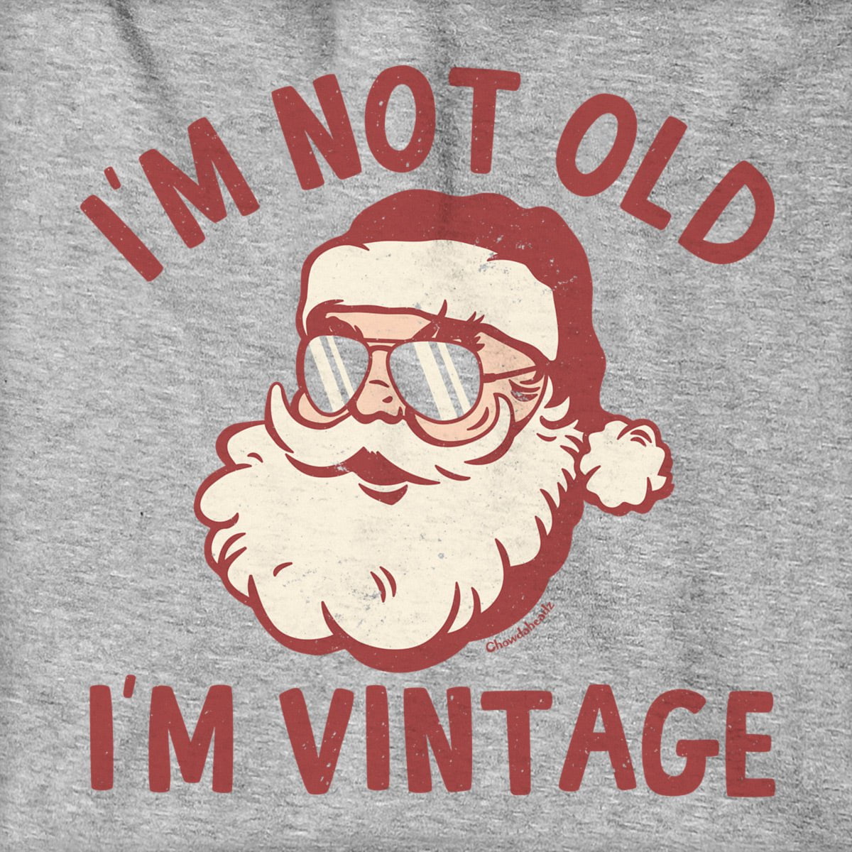 I'm Not Old, I'm Vintage Santa Hoodie - Chowdaheadz