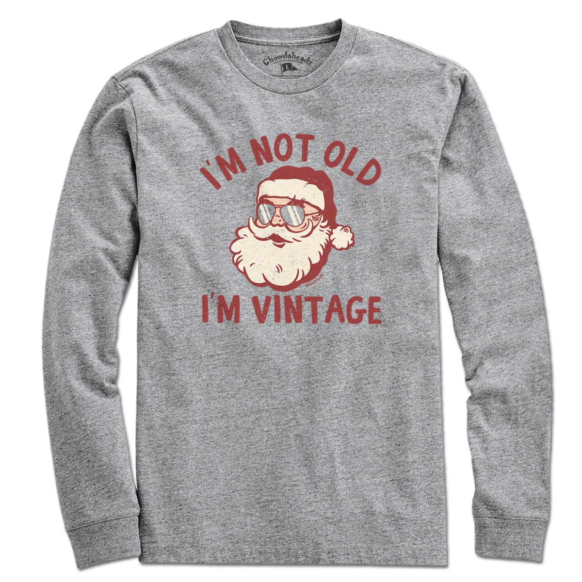 I'm Not Old I'm Vintage Santa T-Shirt - Chowdaheadz