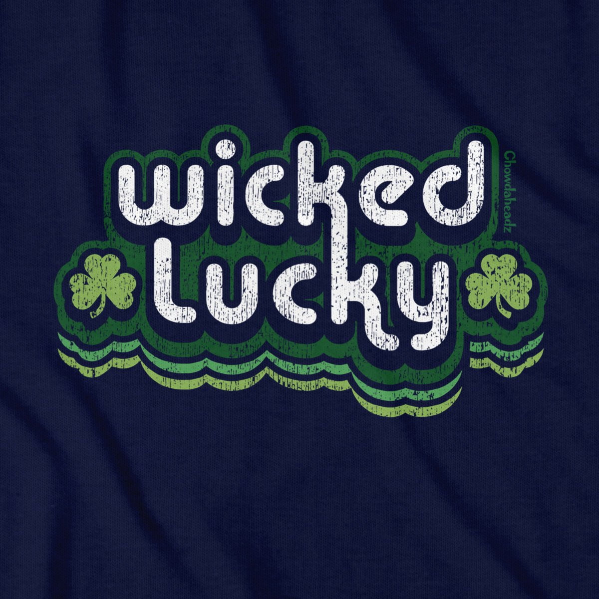 Wicked Lucky Retro T-Shirt - Chowdaheadz