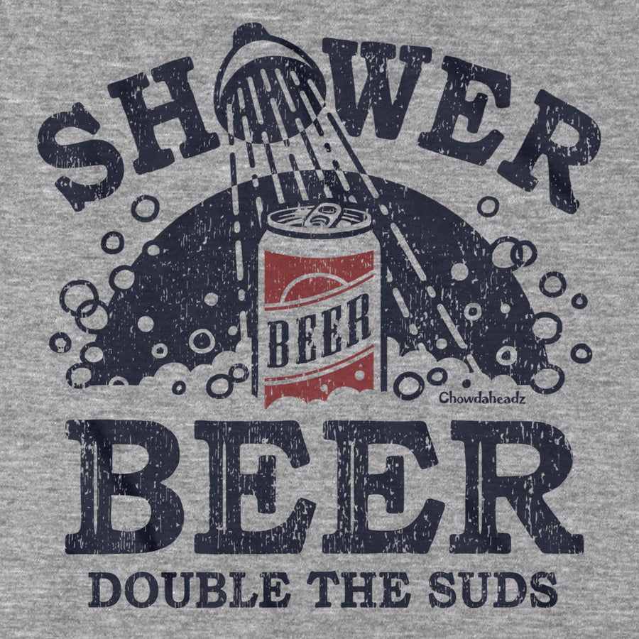 Shower Beer T-Shirt - Chowdaheadz