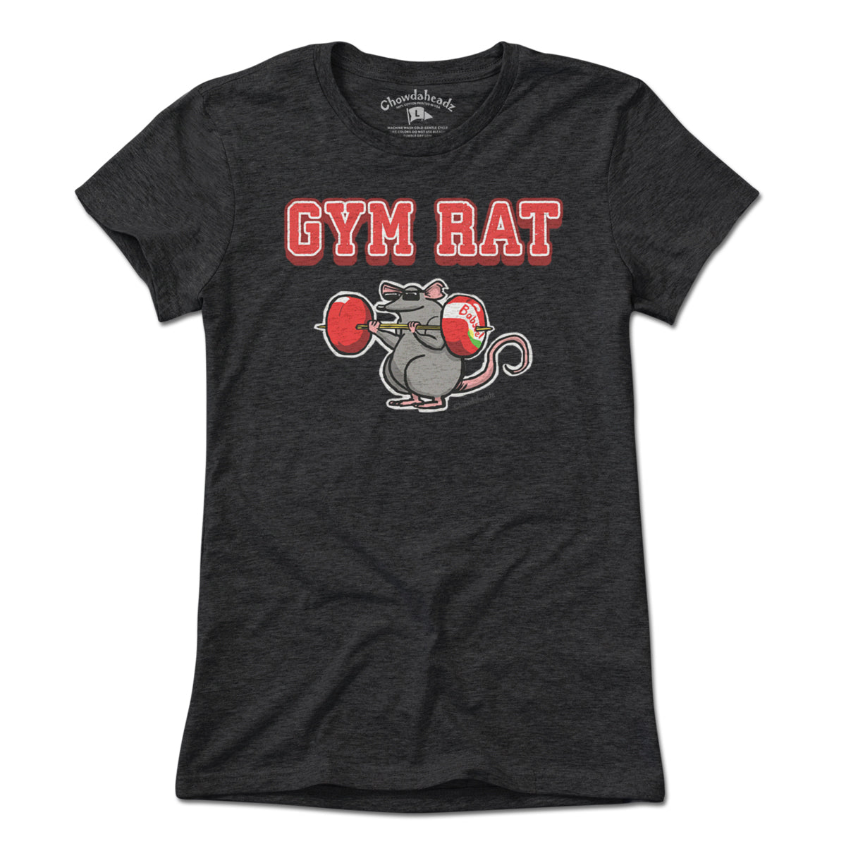 Gym Rat T-Shirt - Chowdaheadz