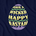 Wicked Happy Eastah Egg T-Shirt - Chowdaheadz