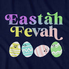 Eastah Fevah T-Shirt - Chowdaheadz