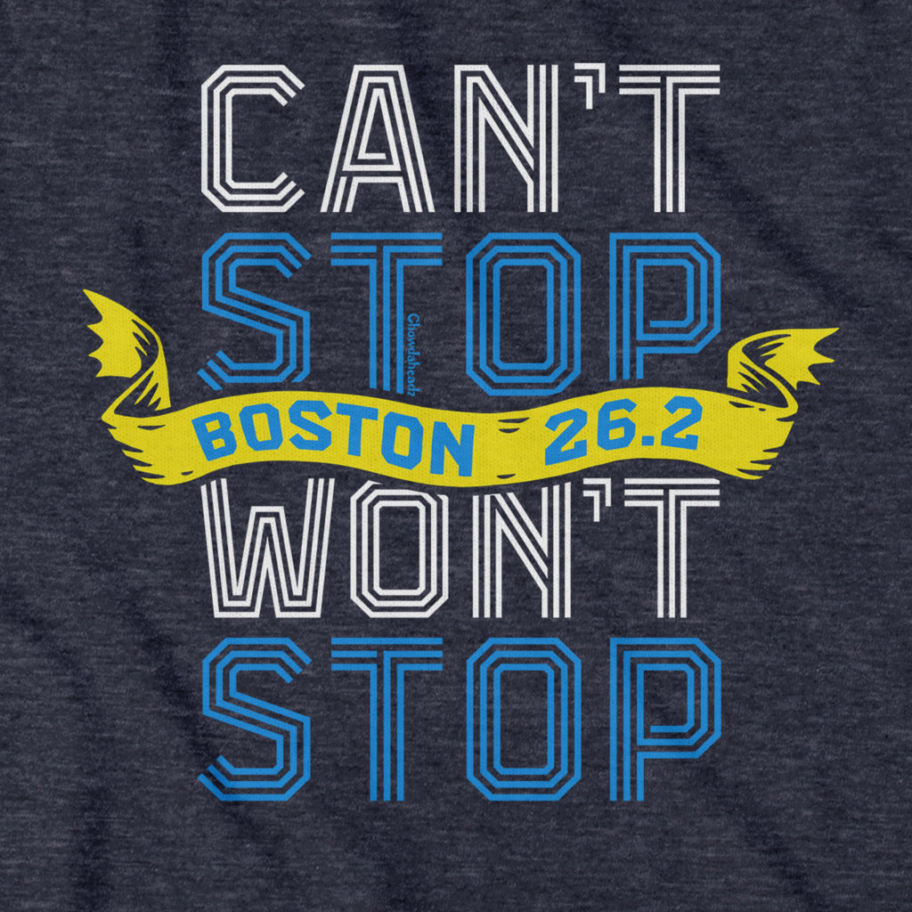 Can't Stop Won't Stop Marathon Hoodie - Chowdaheadz