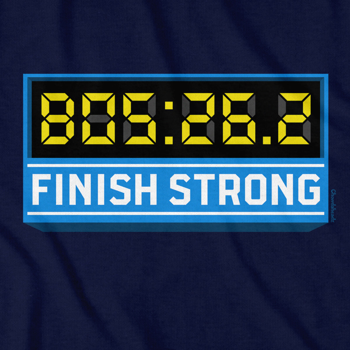 Finish Strong Marathon Time Clock T-Shirt - Chowdaheadz