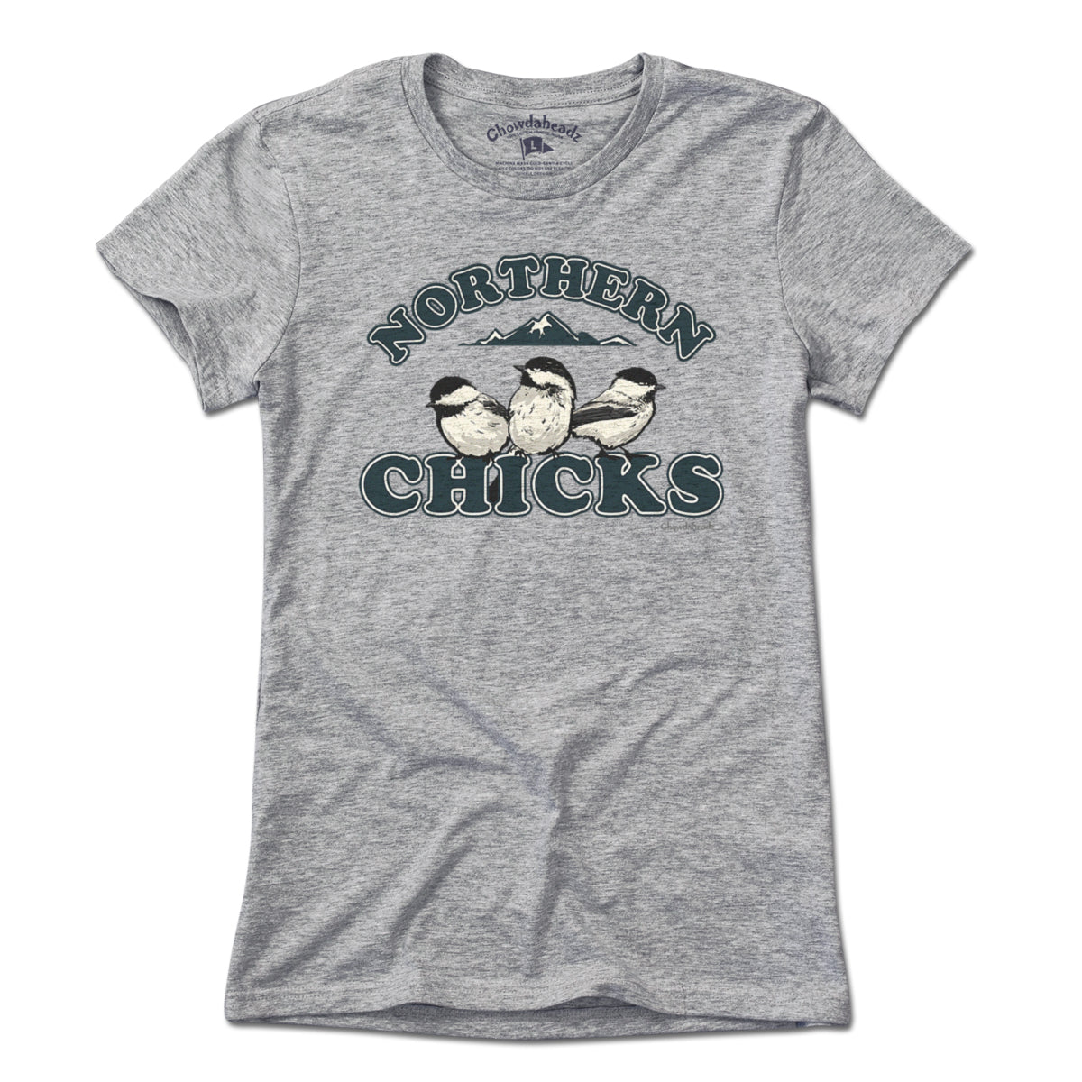 Northern Chicks T-Shirt - Chowdaheadz
