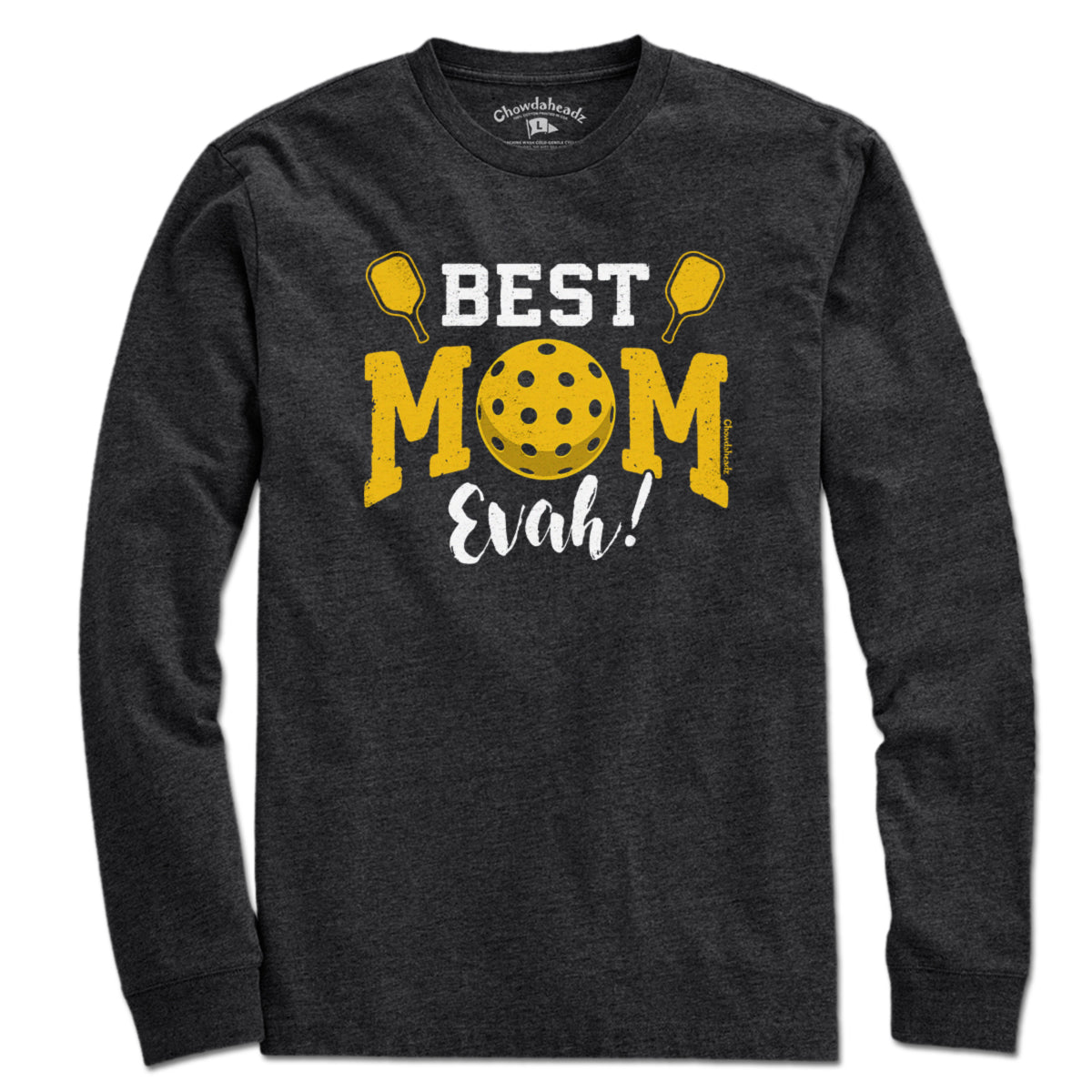 Best Mom Evah Pickleball T-Shirt - Chowdaheadz
