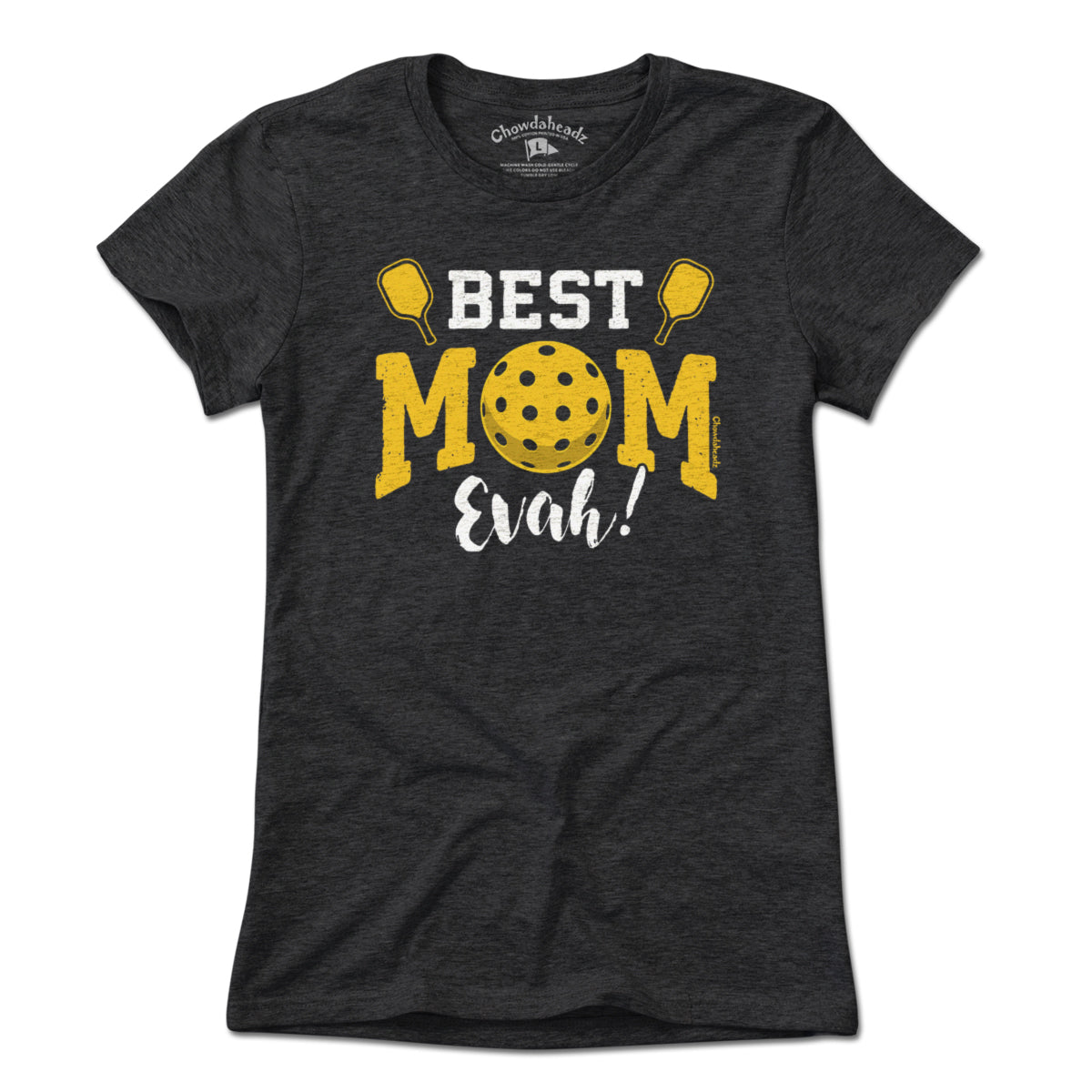 Best Mom Evah Pickleball T-Shirt - Chowdaheadz