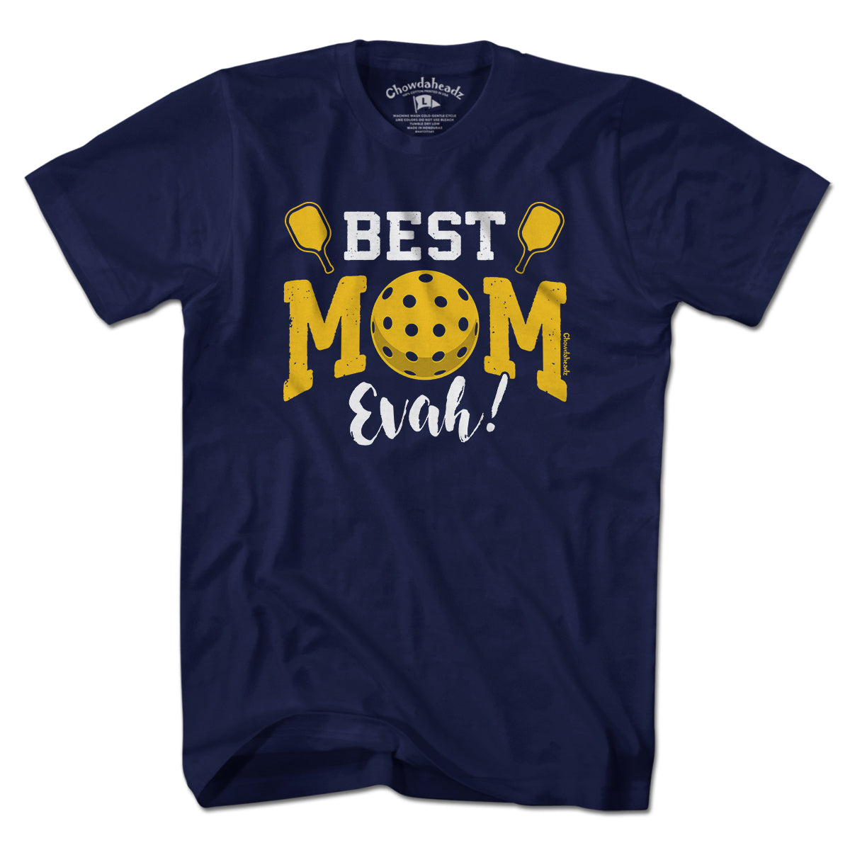 Best Mom Evah Pickleball T-Shirt - Chowdaheadz