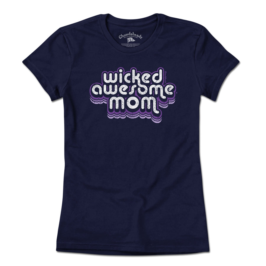 Wicked Awesome Mom Retro T-Shirt - Chowdaheadz