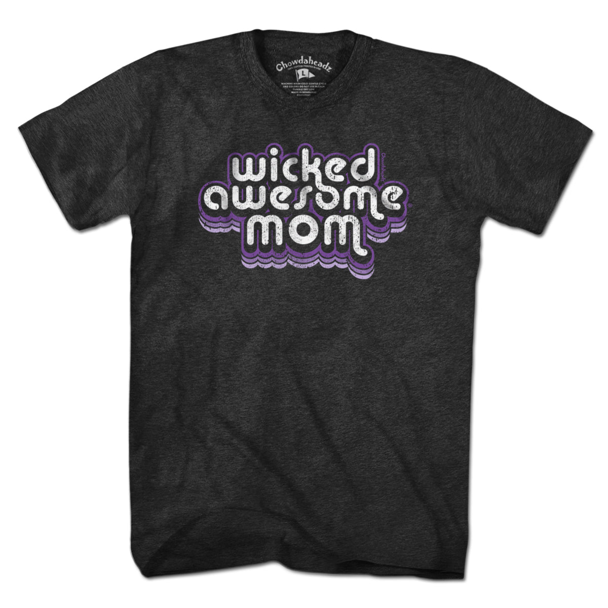 Wicked Awesome Mom Retro T-Shirt - Chowdaheadz