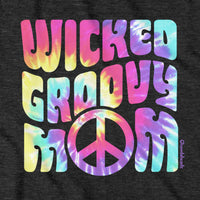Wicked Groovy Mom T-Shirt - Chowdaheadz
