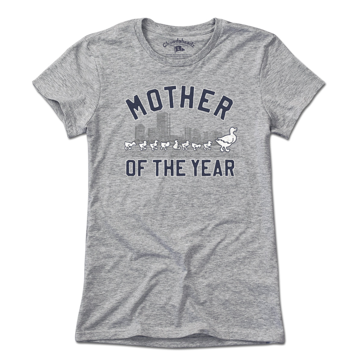 Mother of The Year T-Shirt - Chowdaheadz