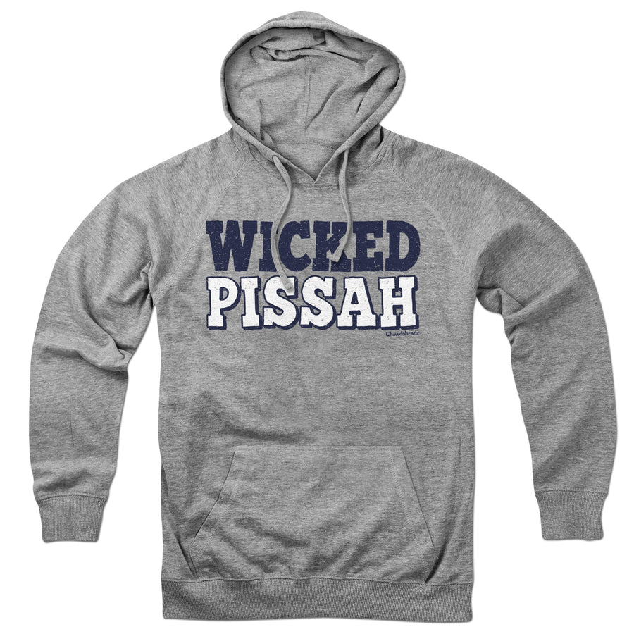 Wicked Pissah Hoodie - Chowdaheadz