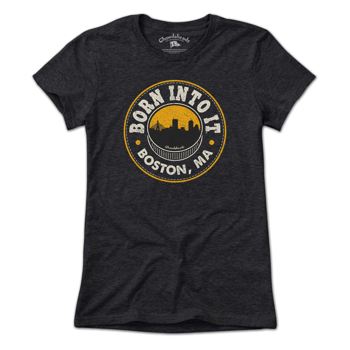 Born Into It Boston Hockey T-Shirt - Chowdaheadz