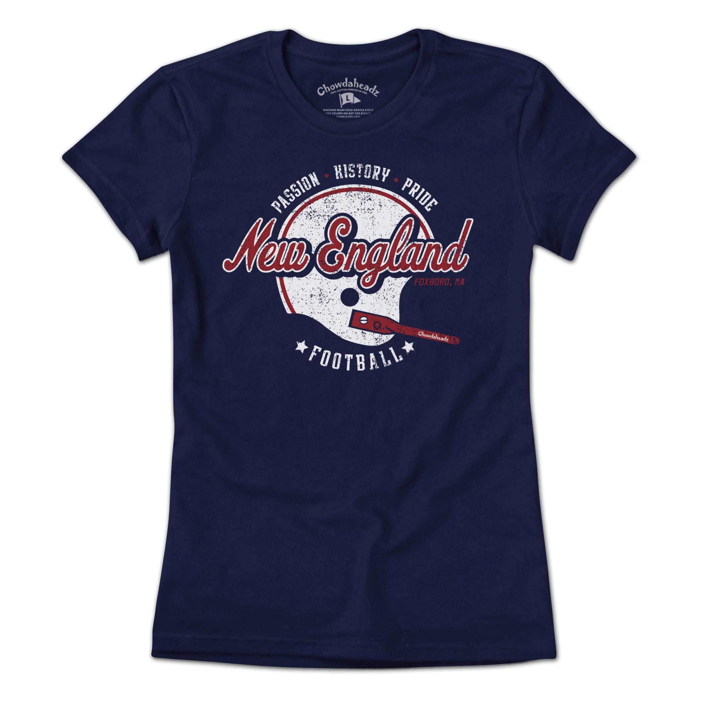 New England Football Passion History Pride T-Shirt - Chowdaheadz