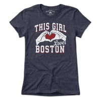This Girl Loves Boston T-Shirt - Chowdaheadz