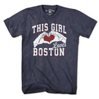 This Girl Loves Boston T-Shirt - Chowdaheadz