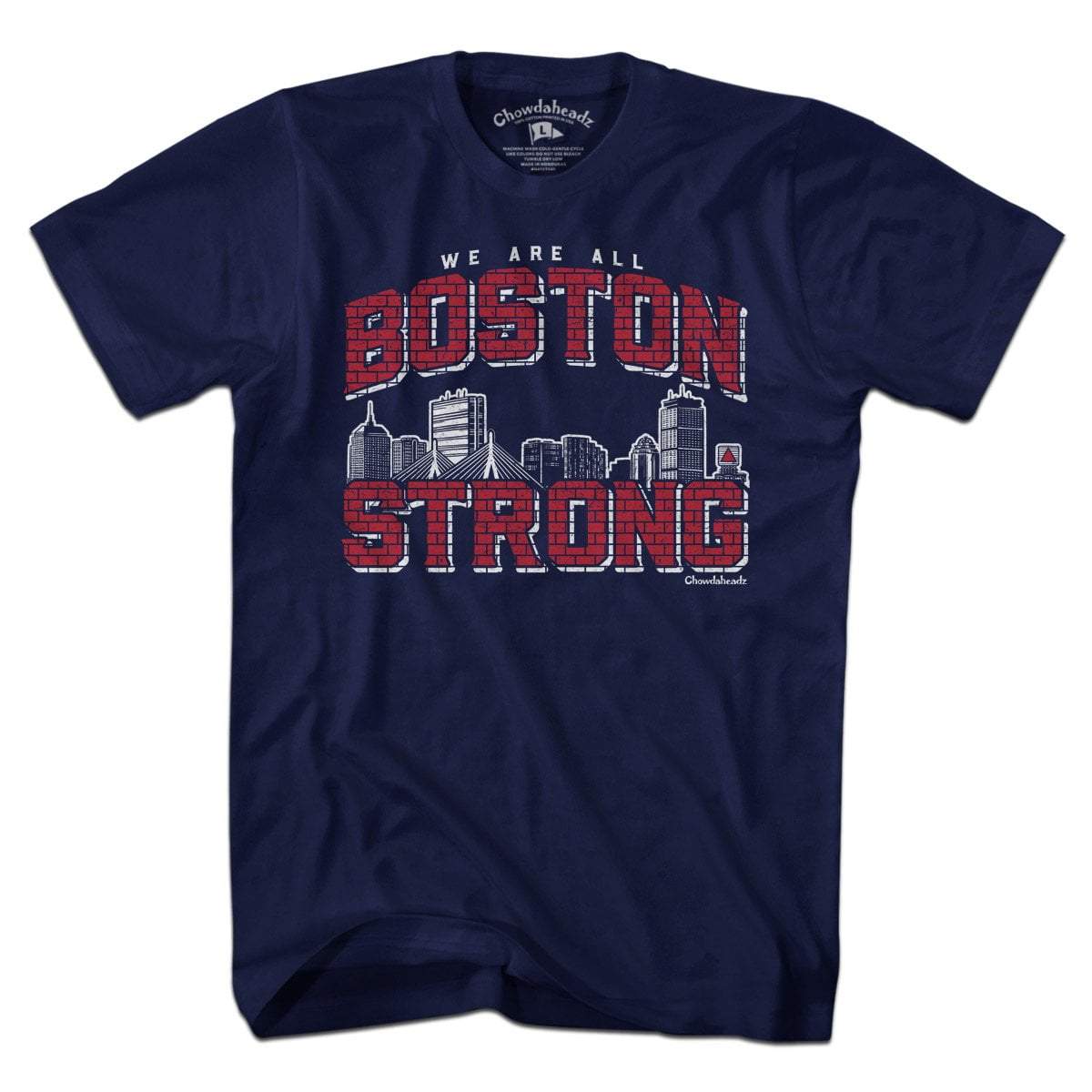 Boston Strong T-Shirt - Chowdaheadz