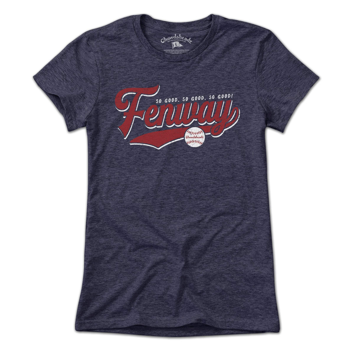 So Good Fenway Tailsweep T-Shirt - Chowdaheadz