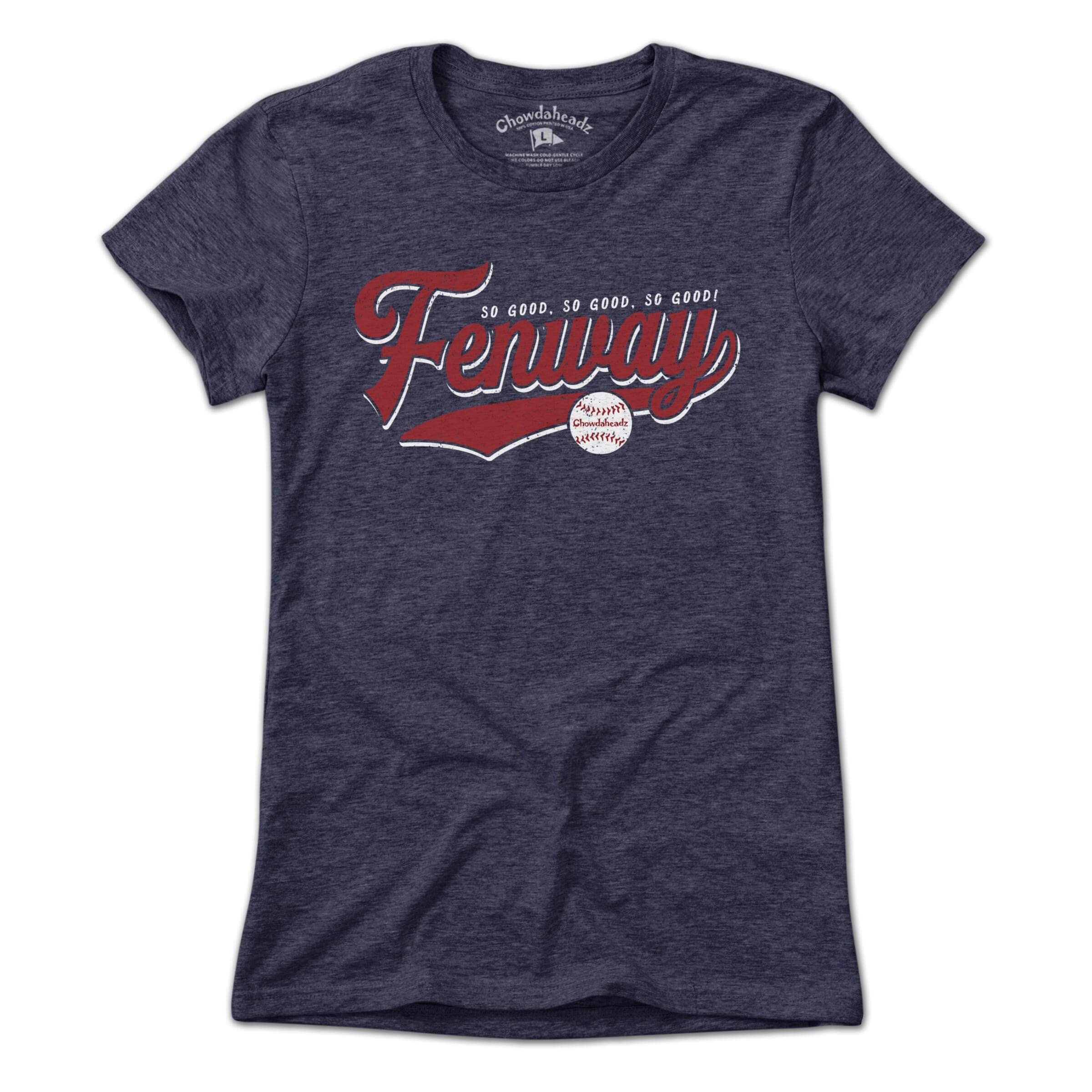 So Good Fenway Tailsweep T-Shirt - Chowdaheadz