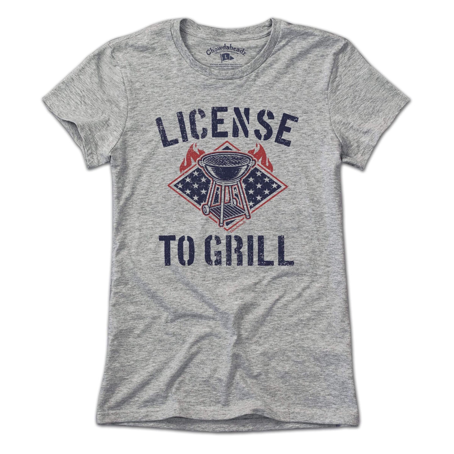 License To Grill T-Shirt - Chowdaheadz