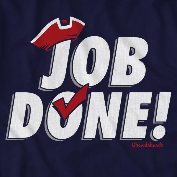 Job Done! T-Shirt - Chowdaheadz