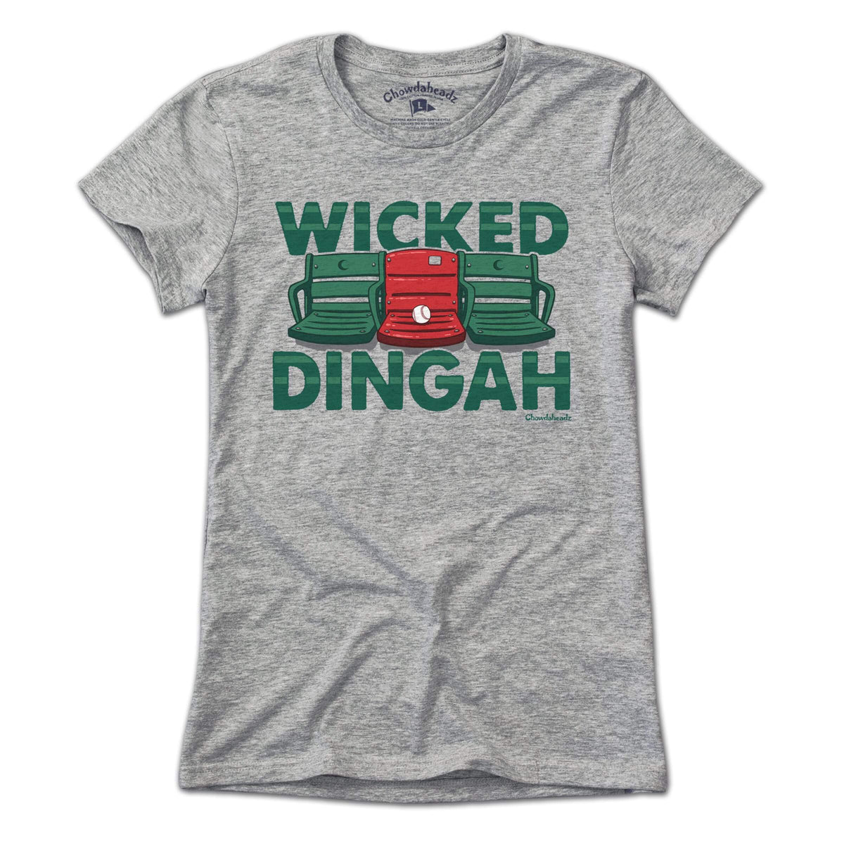 Wicked Dingah T-Shirt - Chowdaheadz