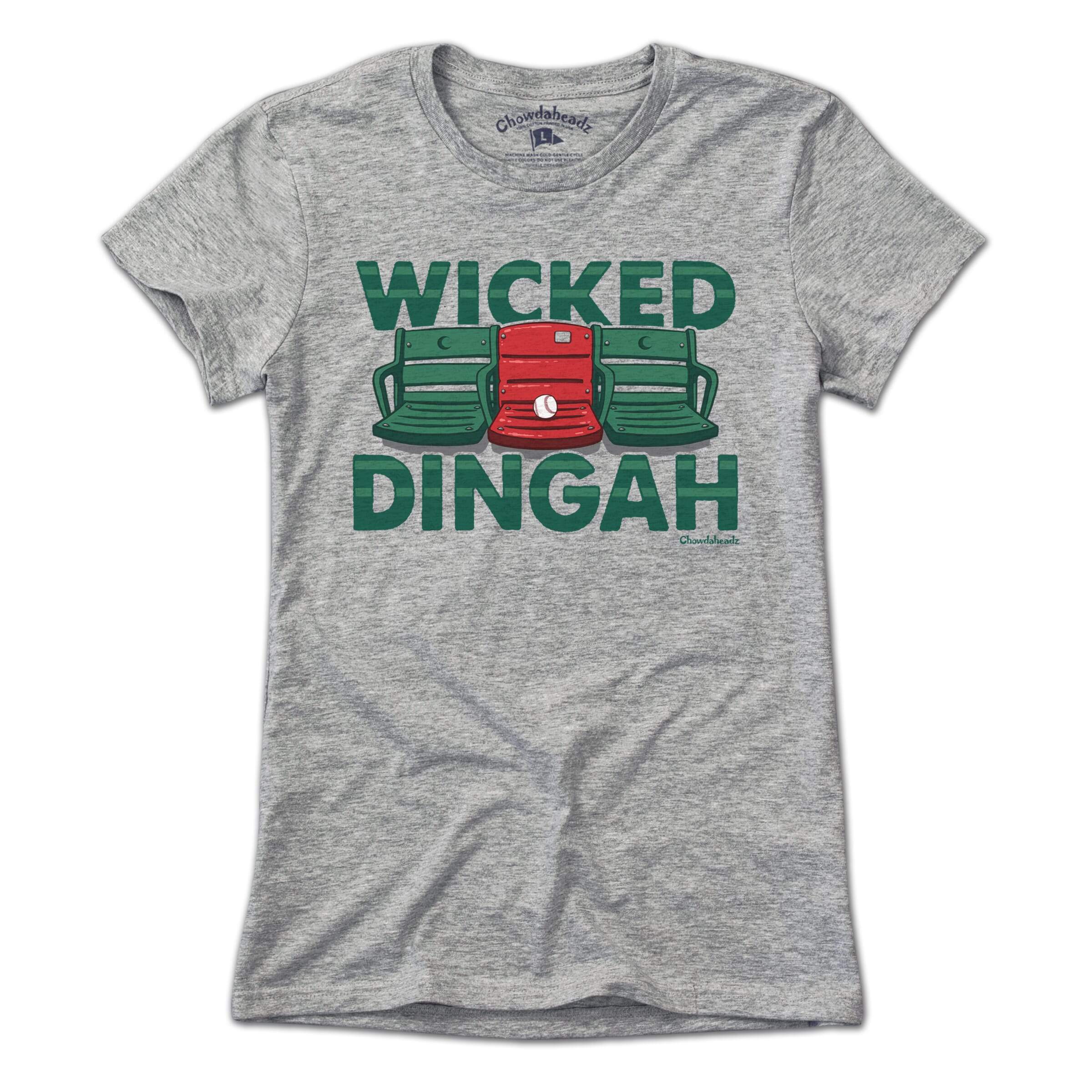 Wicked Dingah T-Shirt - Chowdaheadz
