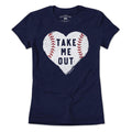 Take Me Out Baseball Heart T-Shirt - Chowdaheadz