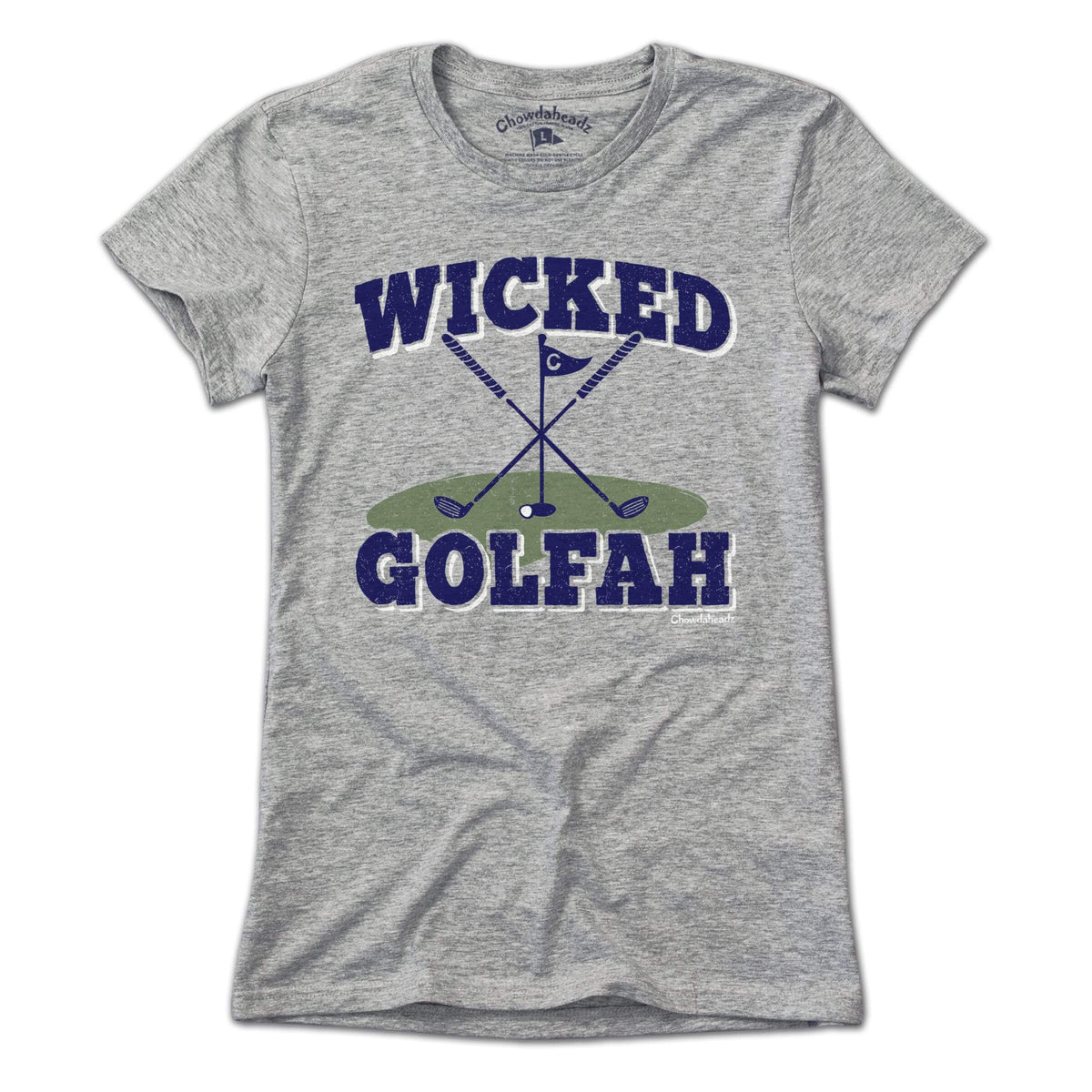 Wicked Golfah T-Shirt - Chowdaheadz