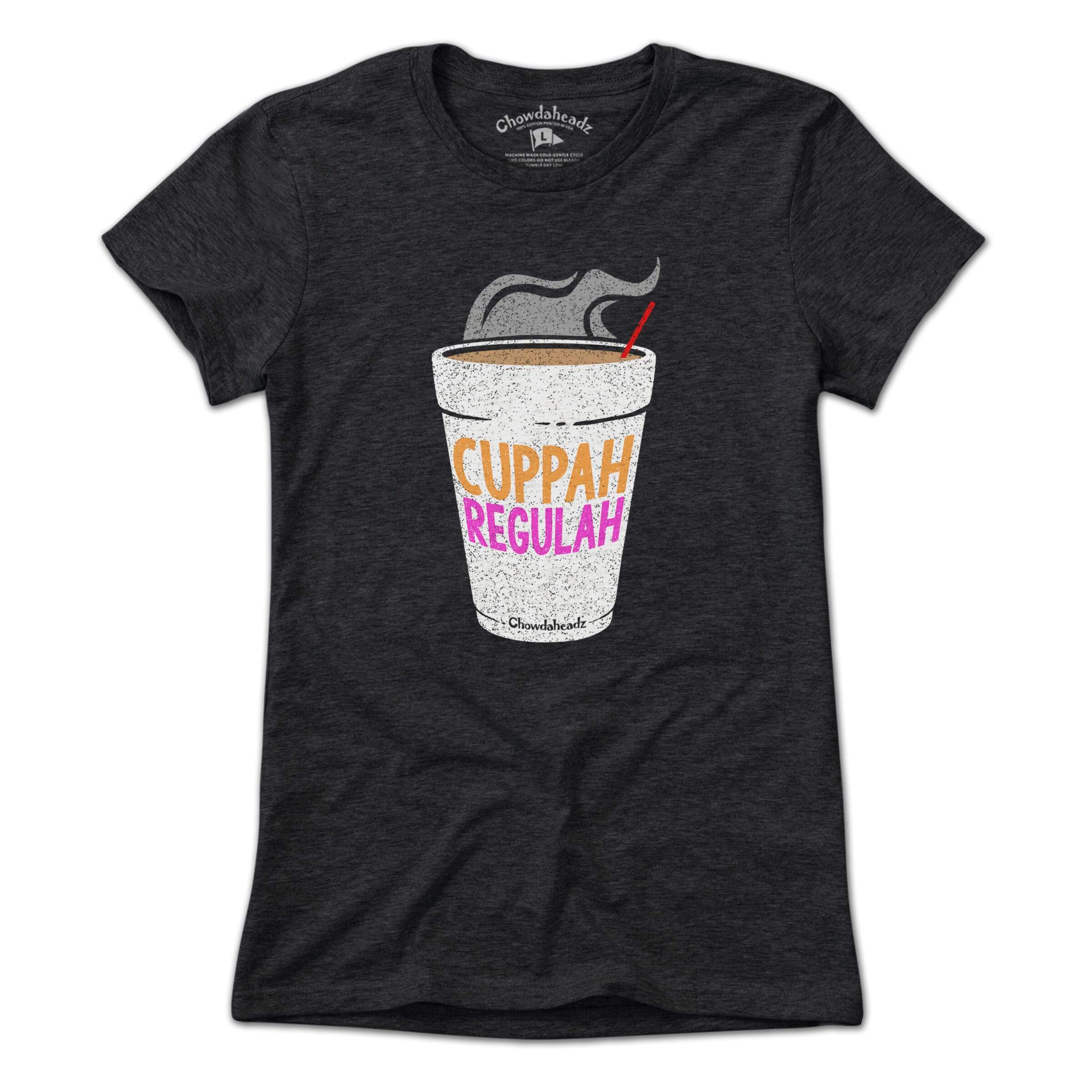 Cuppah Regulah T-Shirt - Chowdaheadz