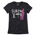 Screw It Wine Bottle T-Shirt - Chowdaheadz