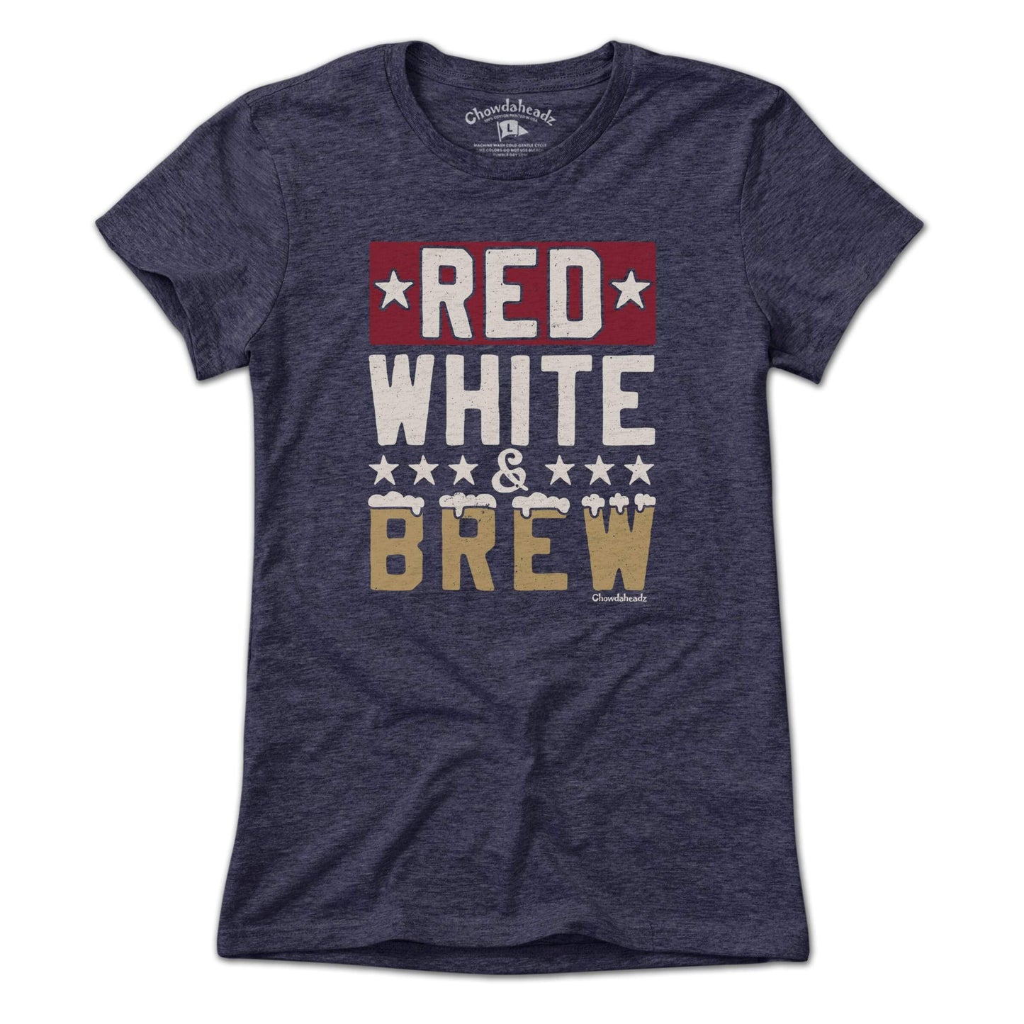 Red White and Brew T-Shirt - Chowdaheadz