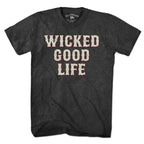 Wicked Good Life T-Shirt - Chowdaheadz