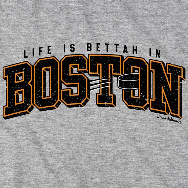 Life is Bettah in Boston Hockey T-Shirt - Chowdaheadz