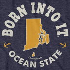 Born Into It Rhode Island T-Shirt - Chowdaheadz