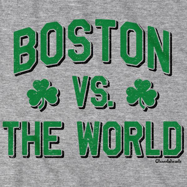 Boston vs The World Irish T-Shirt - Chowdaheadz