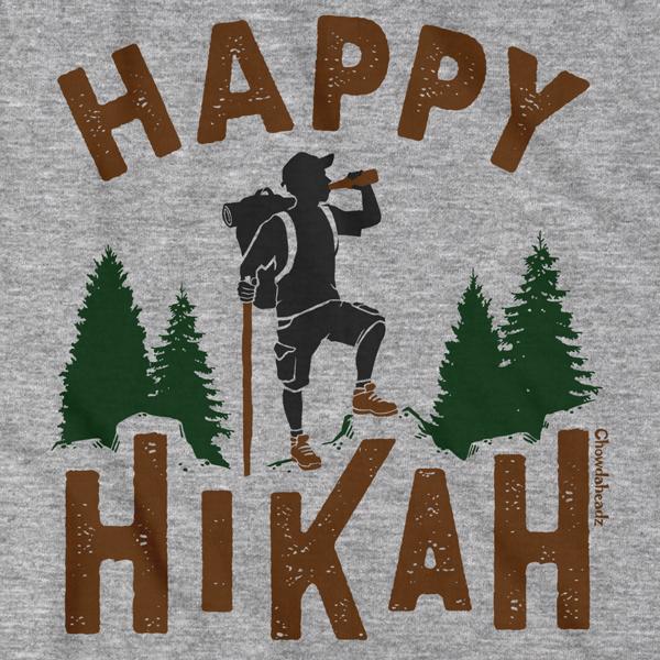 Happy Hikah T-Shirt - Chowdaheadz