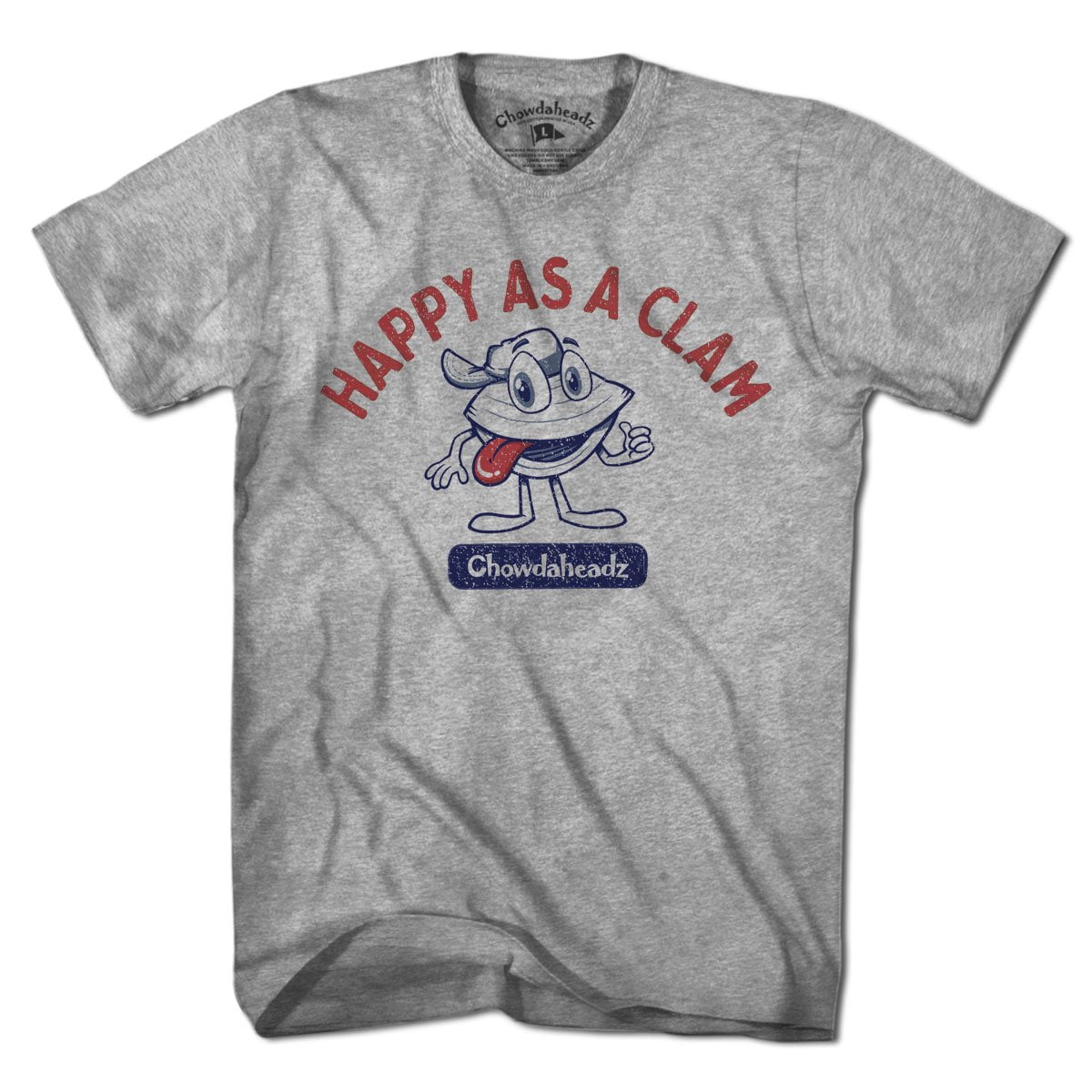 Happy As A Clam T-Shirt - Chowdaheadz