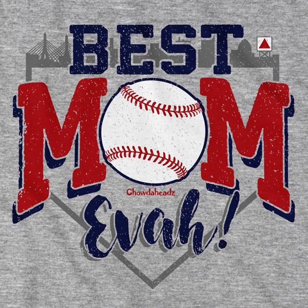 Best Mom Evah Baseball T-Shirt - Chowdaheadz