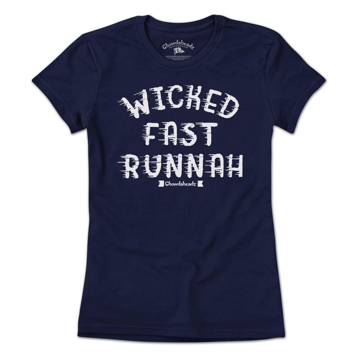 Wicked Fast Runnah T-Shirt - Chowdaheadz