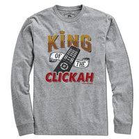 King of the Clickah T-Shirt - Chowdaheadz