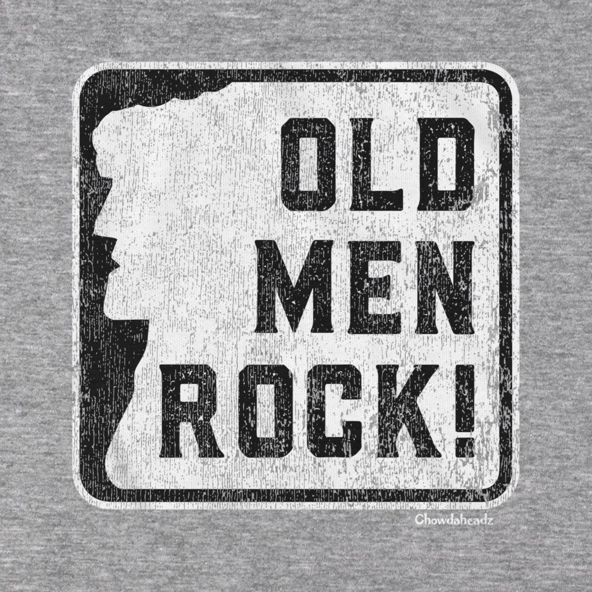 Old Men Rock Sign T-Shirt - Chowdaheadz