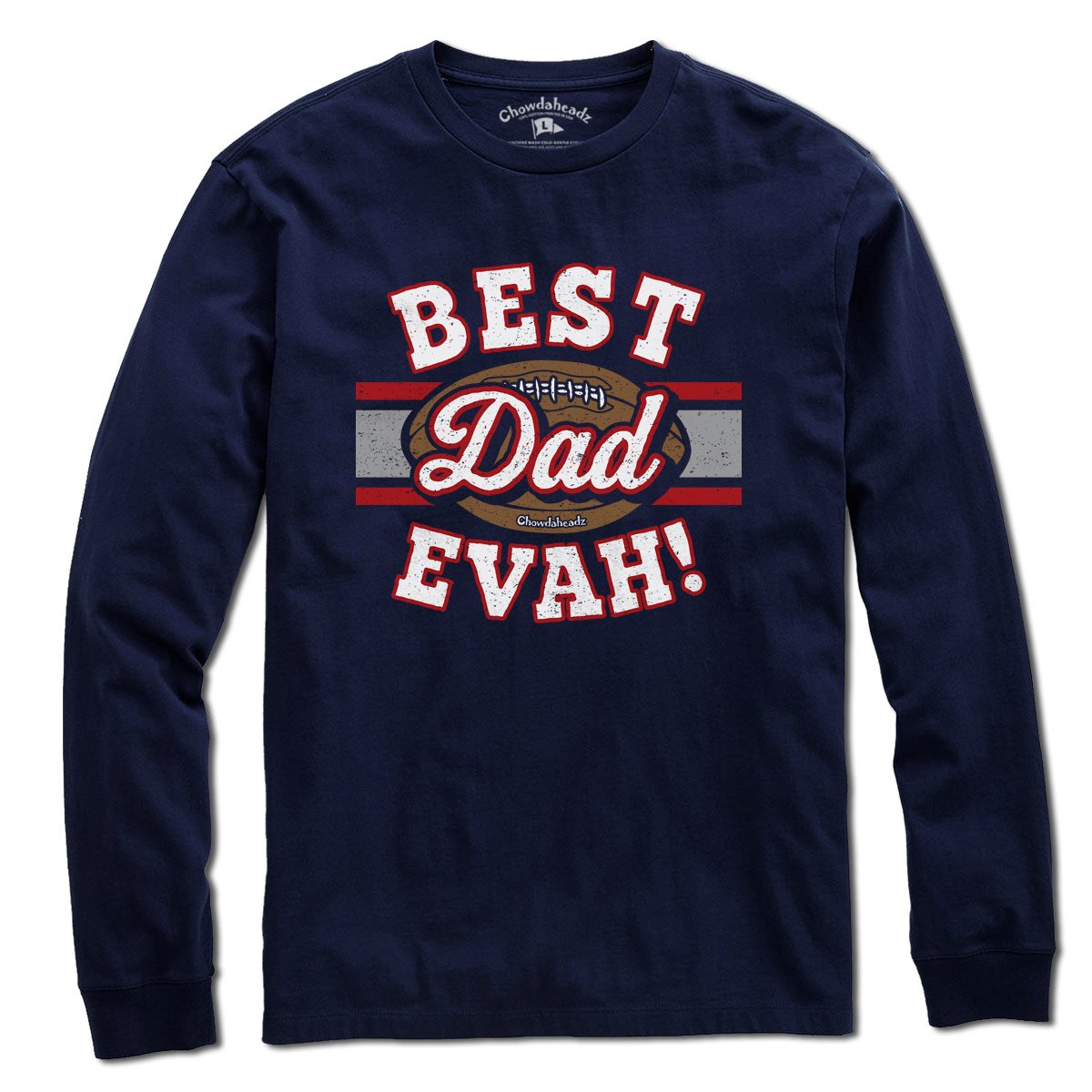 Best Dad Evah Football T-Shirt - Chowdaheadz