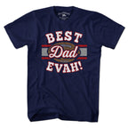 Best Dad Evah Football T-Shirt - Chowdaheadz