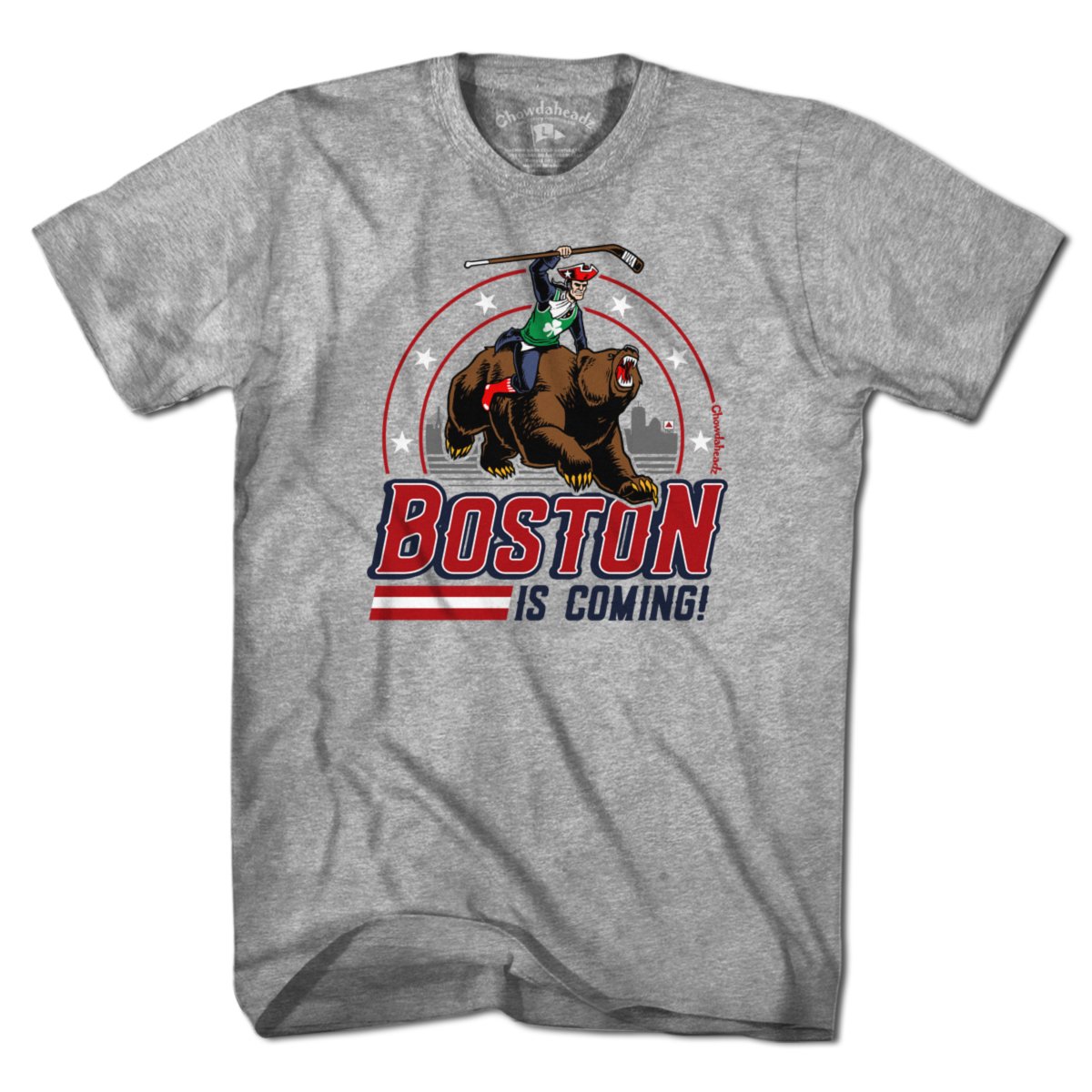 Boston is Coming T-Shirt - Chowdaheadz