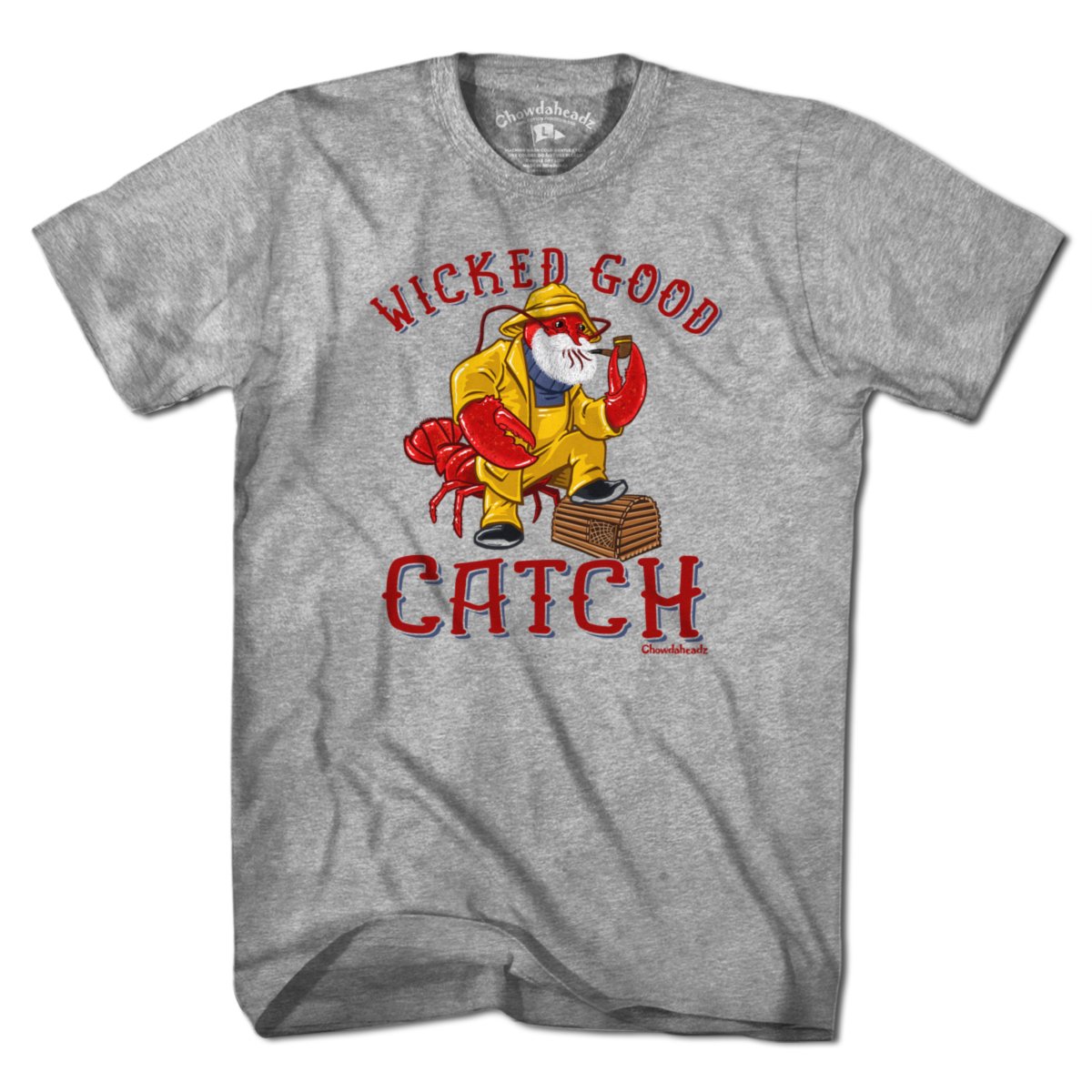 Wicked Good Catch Lobstah T-Shirt - Chowdaheadz