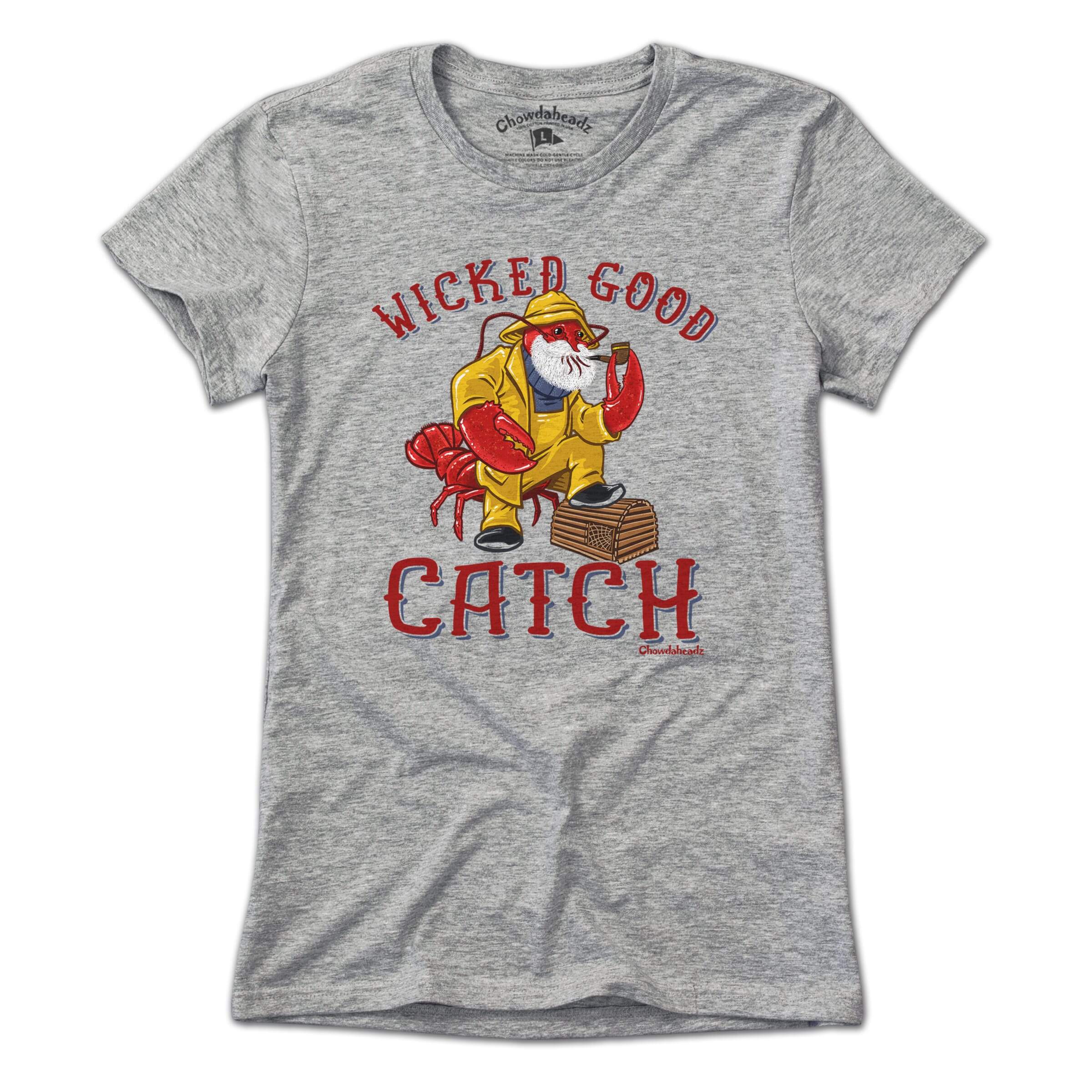Wicked Good Catch Lobstah T-Shirt - Chowdaheadz