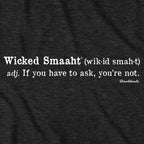 Wicked Smaaht Definition T-Shirt - Chowdaheadz
